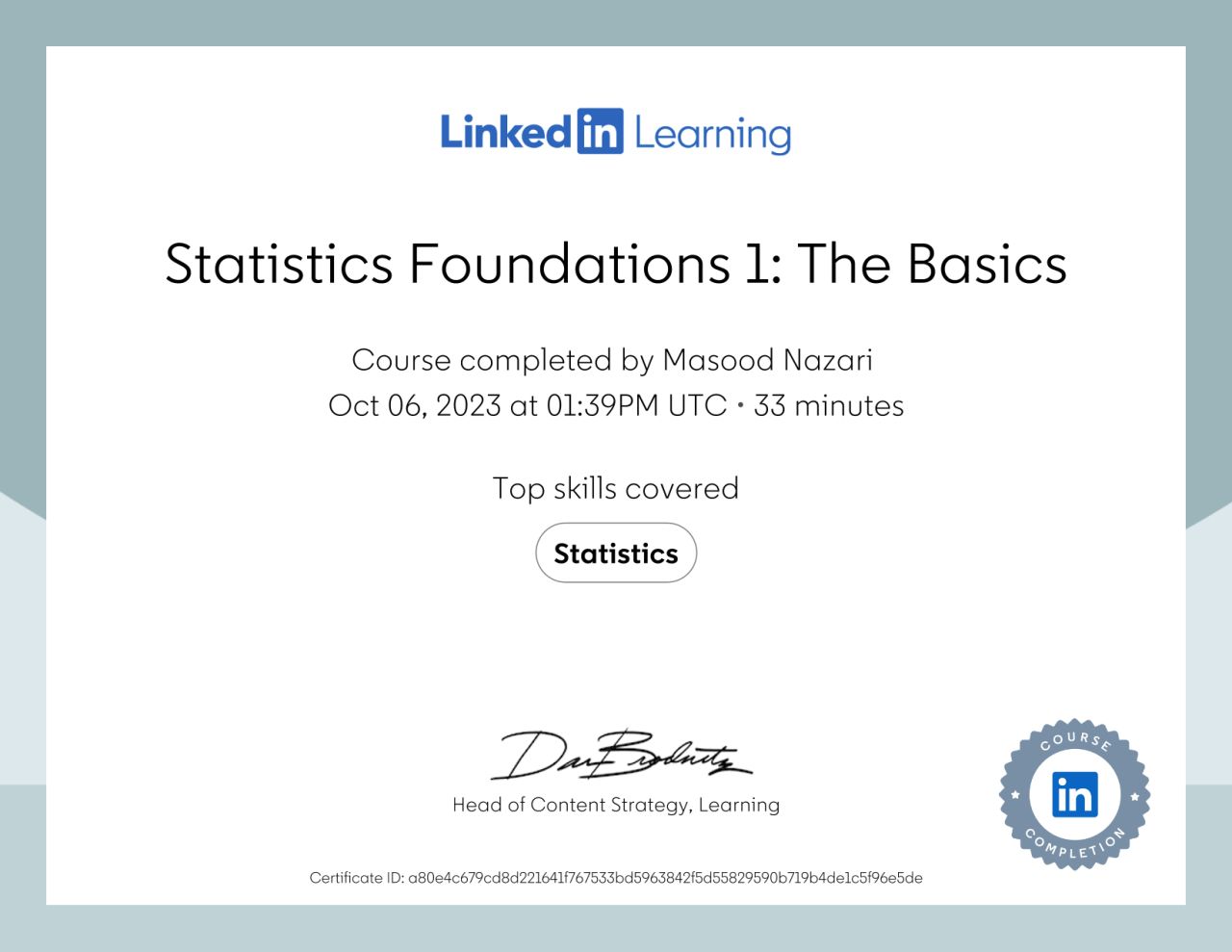 LinkedIn Learning certificate for Statistics Foundations 1: The Basics completed October 2023