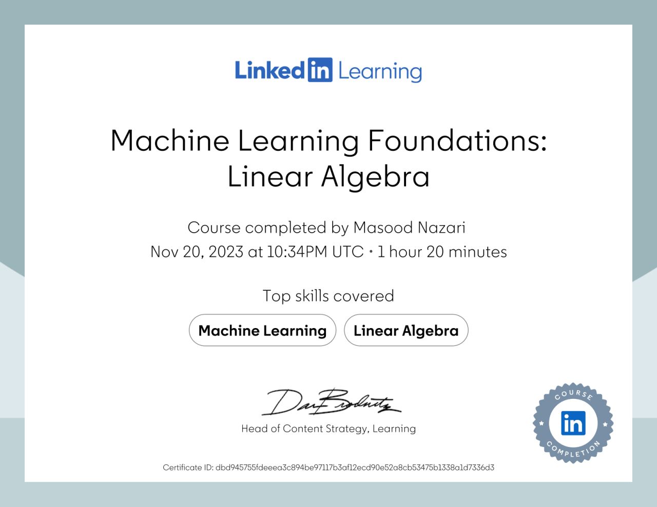 LinkedIn Learning certificate for Machine Learning Foundations: Linear Algebra completed November 2023